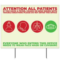 Attention All Patients Yard Sign