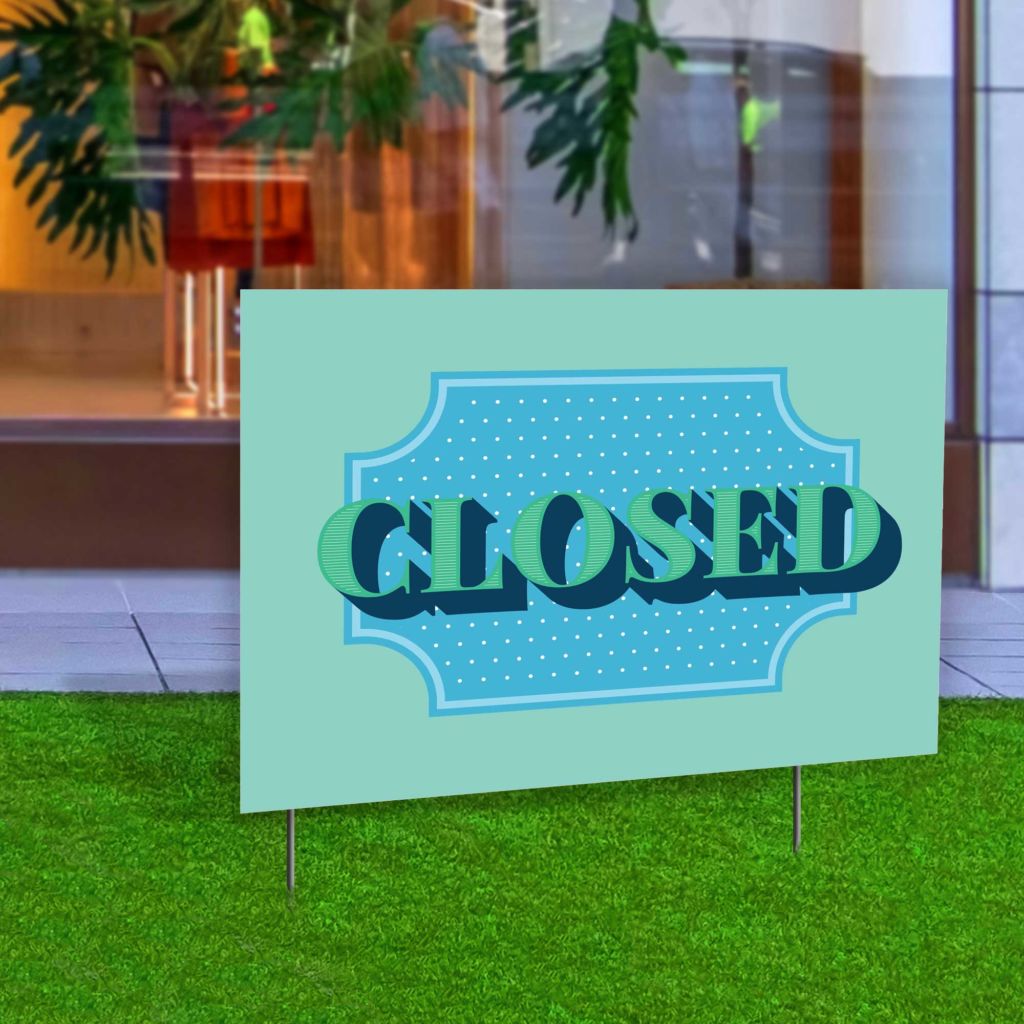 Closed Yard Sign