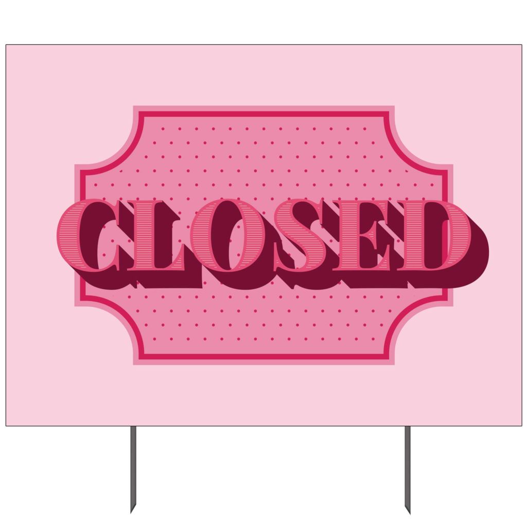 Closed Yard Sign