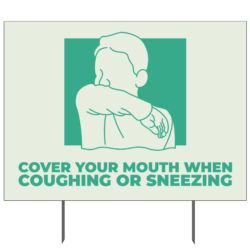 Cover Your Mouth Yard Sign
