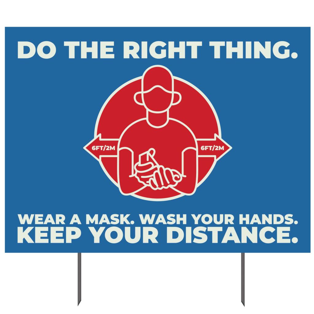 Do The Right Thing Yard Sign