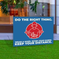 Do The Right Thing Yard Sign