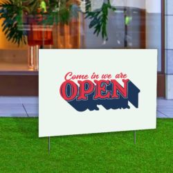 We Are Open Yard Sign