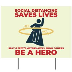 Social Distancing Saves Lives Yard Sign