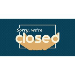 Sorry We're Closed Banner