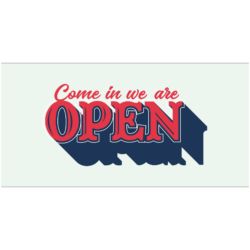 Come In We Are Open Banner