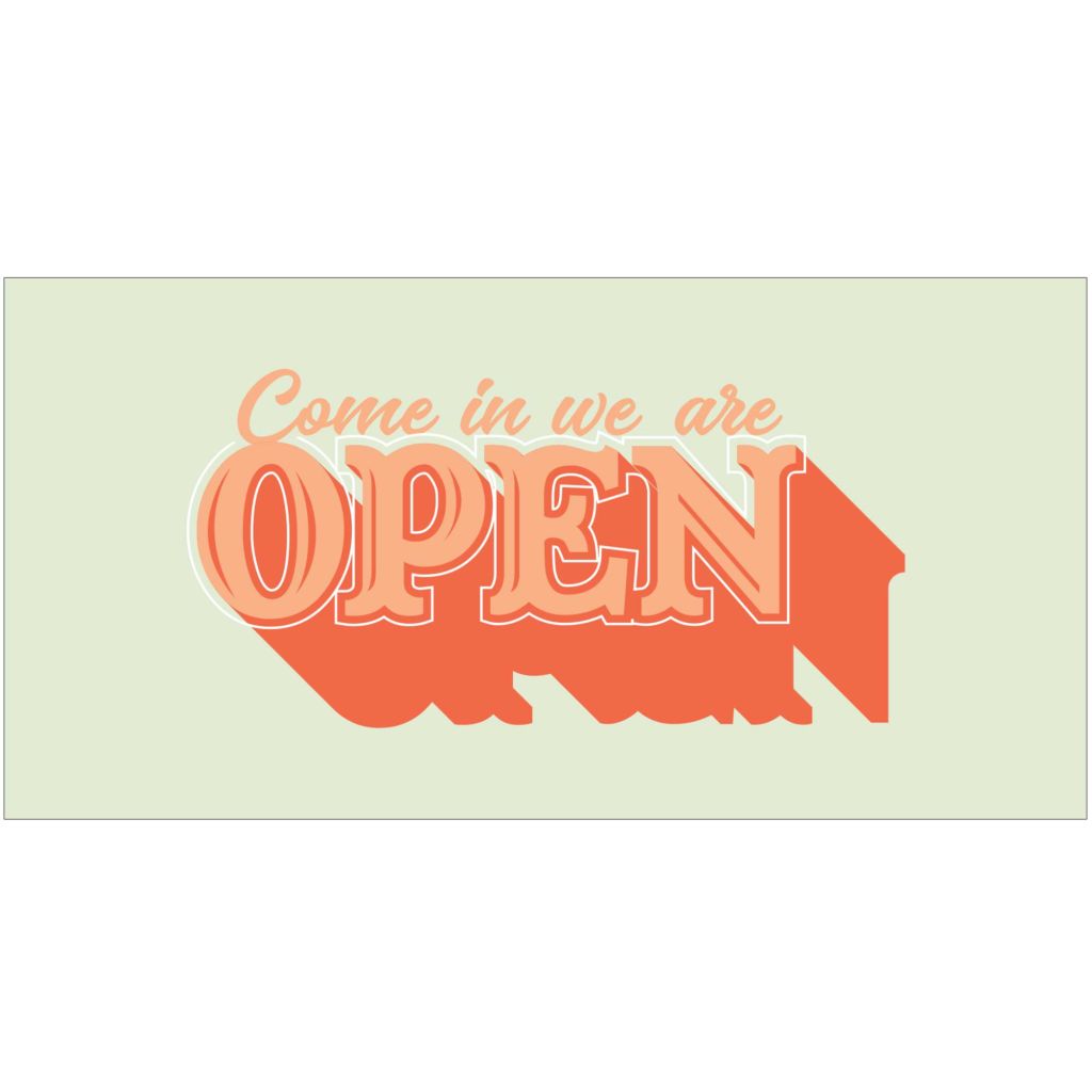 Come In We Are Open Banner