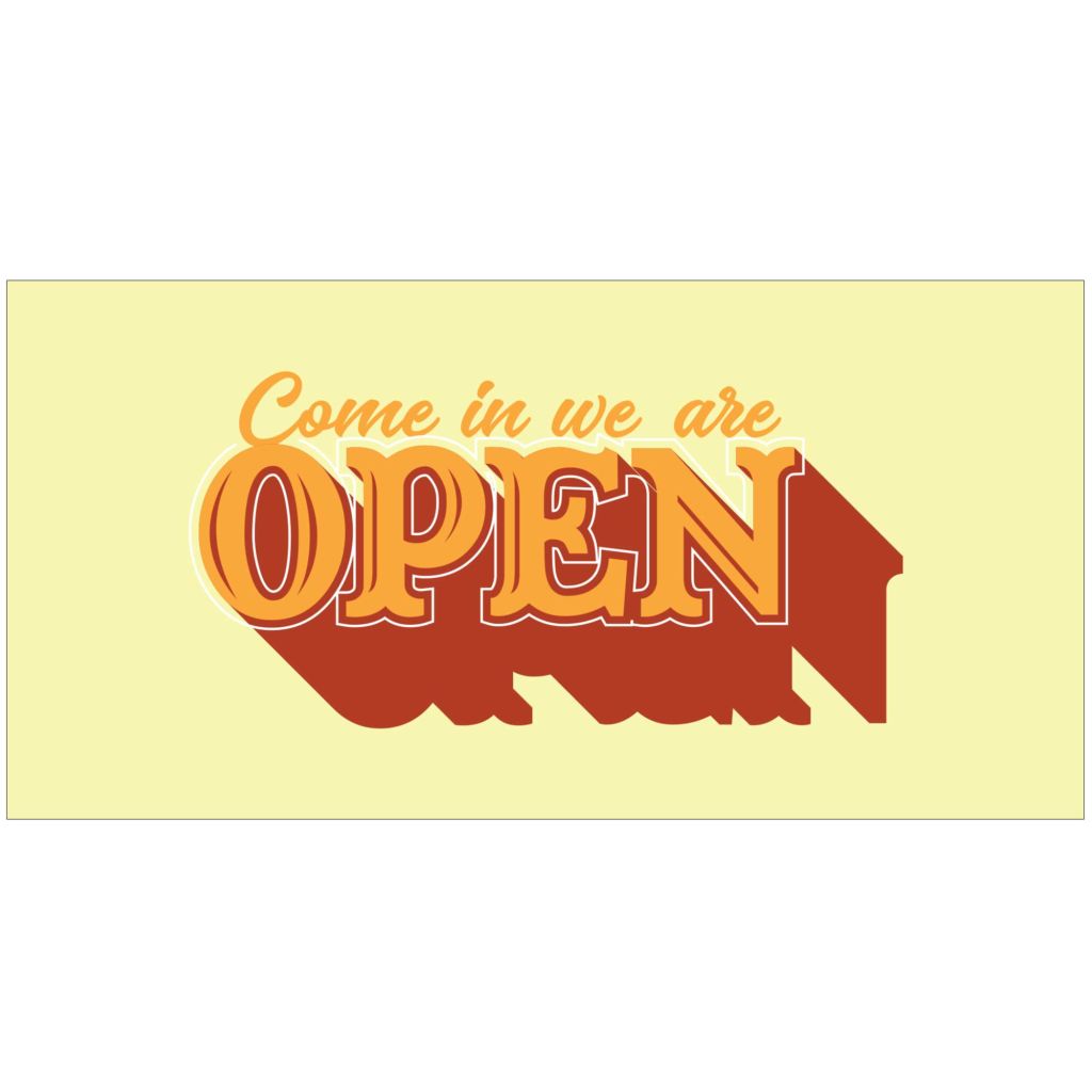 Come In We Are Open Banner