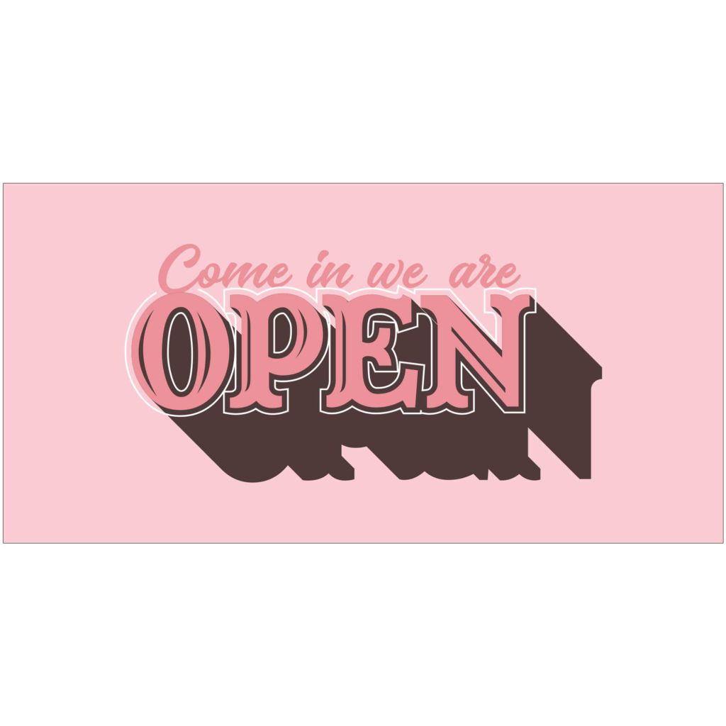 Come In We Are Open Banner