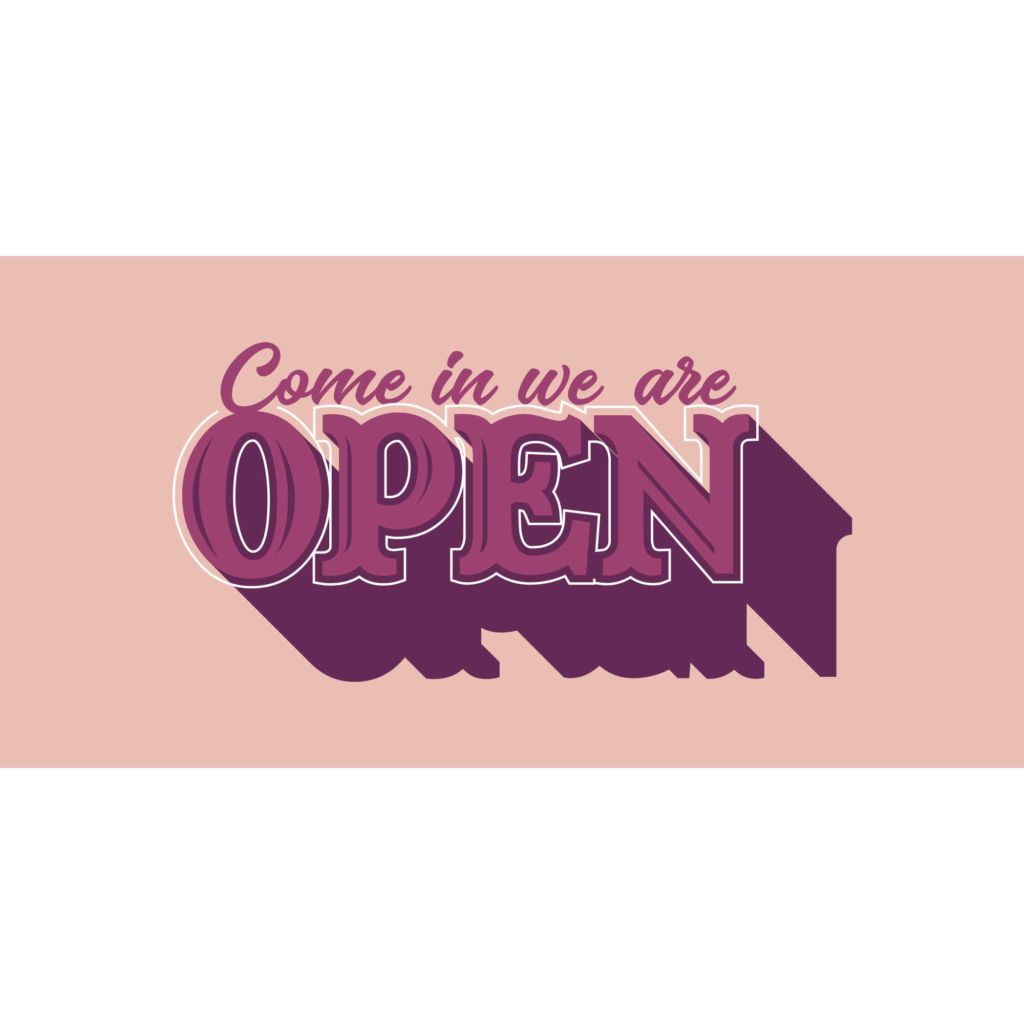 Come In We Are Open Banner