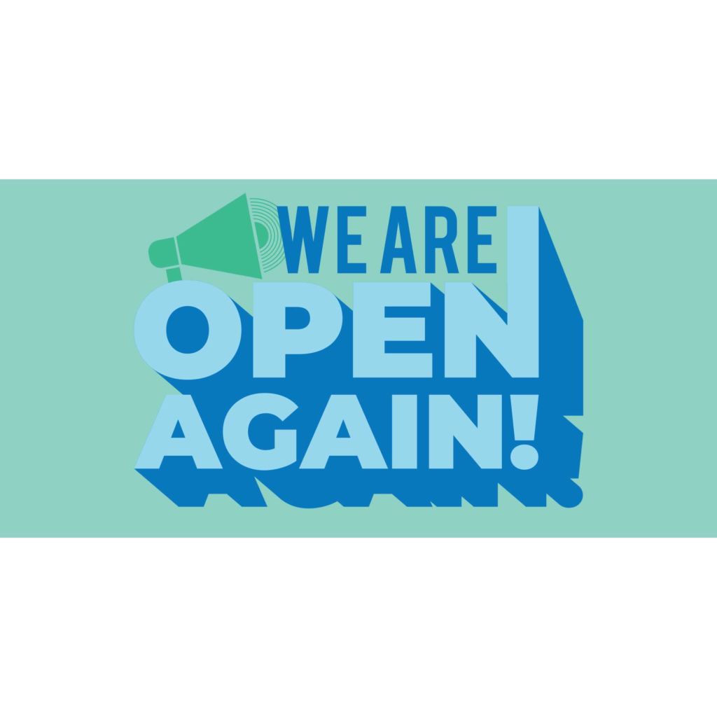 We Are Open Again Banner