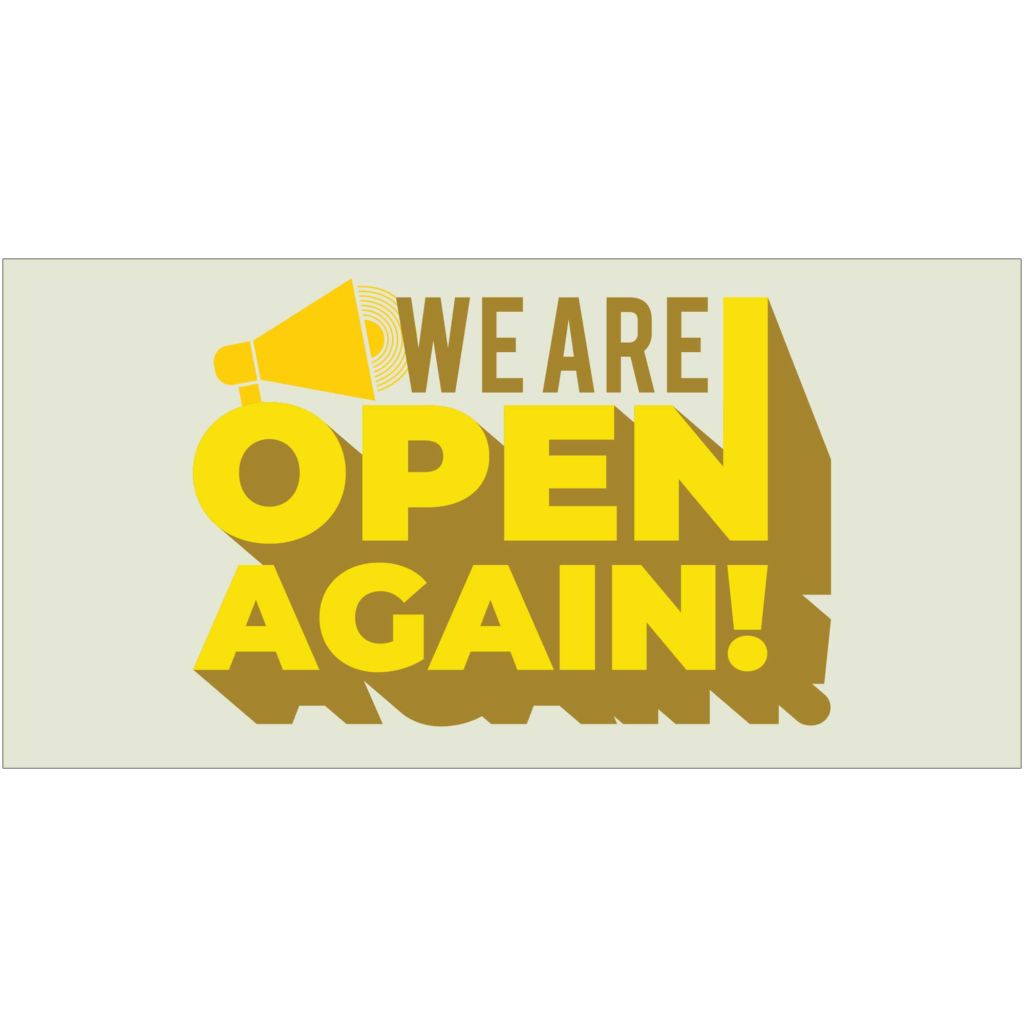 We Are Open Again Banner