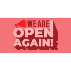 We Are Open Again Banner