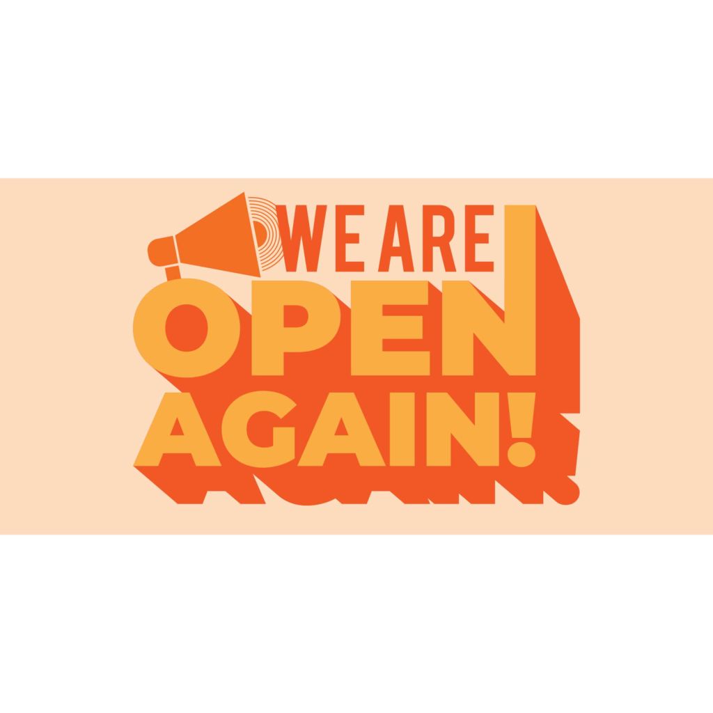 We Are Open Again Banner