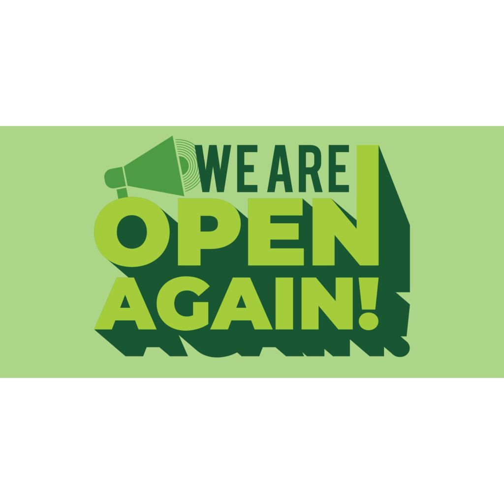 We Are Open Again Banner