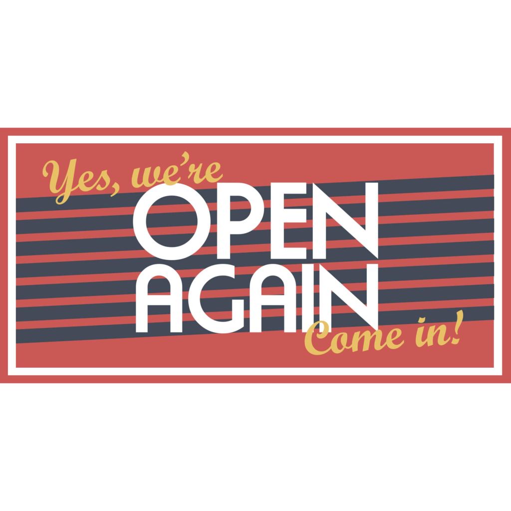 We’re Open Again Come in Banner
