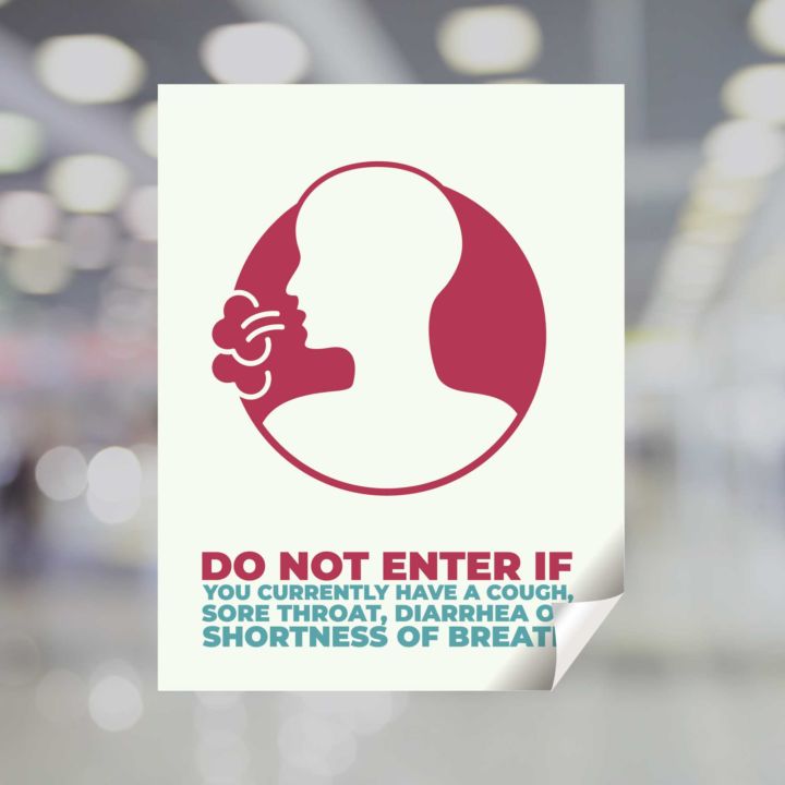 DO NOT ENTER IF DISPLAYING SYMPTOMS OF CD-19Adhesive Vinyl Sign Decal STOP