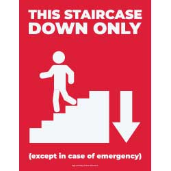 This Staircase Down Only Sign