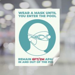 Wear A Mask Until You Enter The Pool Window Decal