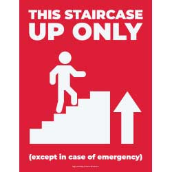 This Staircase Up Only Sign