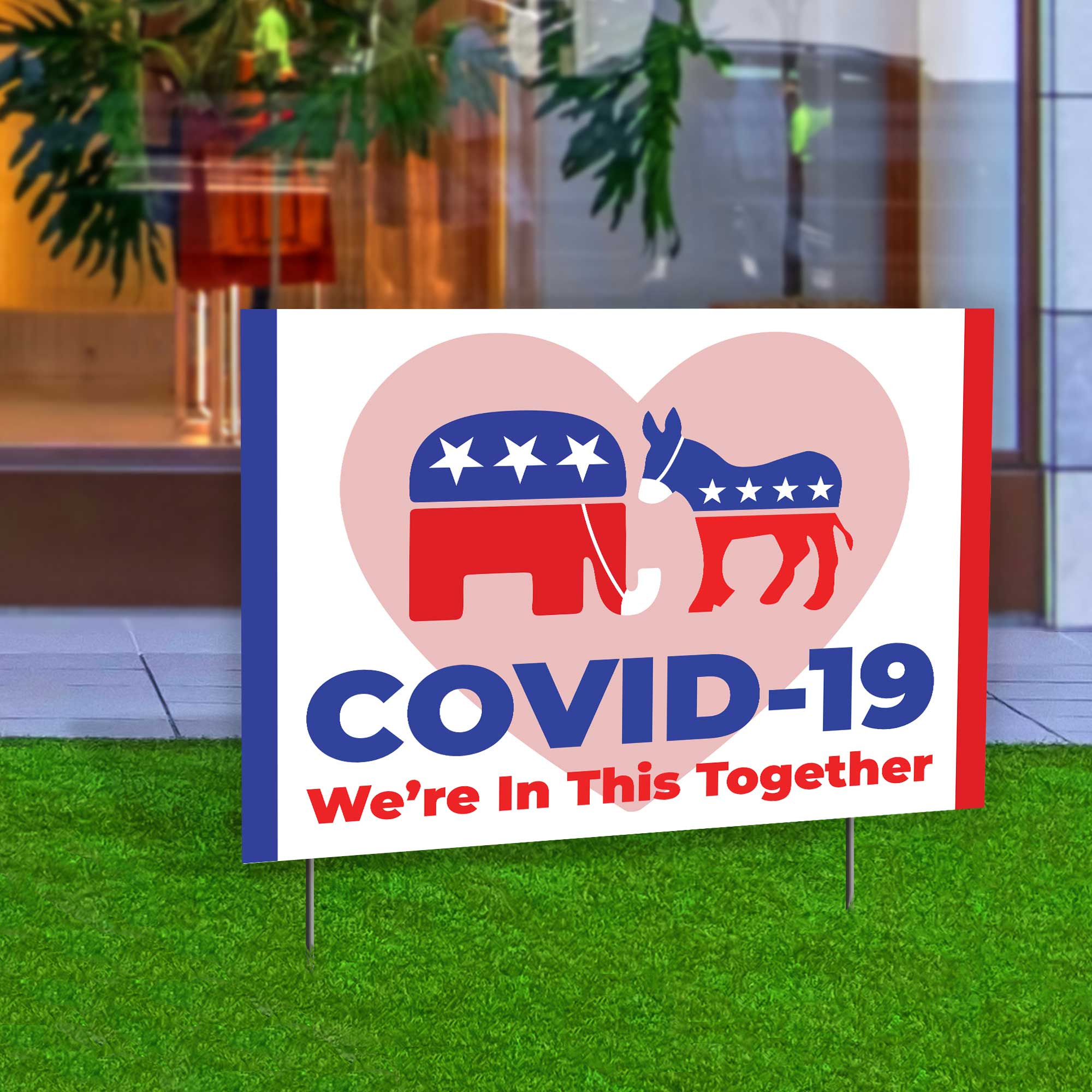 COVID-19 Were In This Together Outdoor Sign