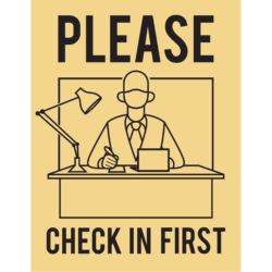 Please Check In First (Desk) Poster