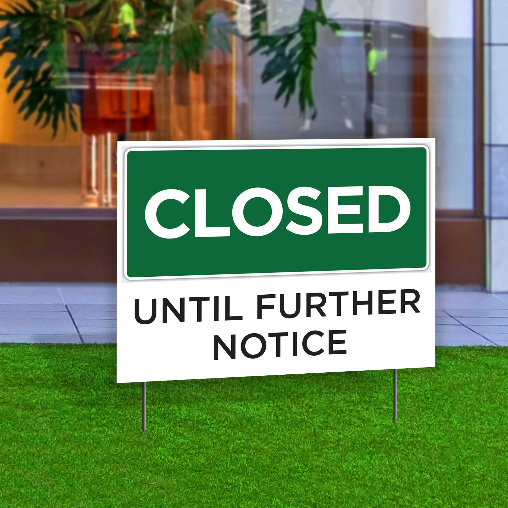 Closed Until Further Notice” Double Sided Yard Sign 23x17 In Plum Grove