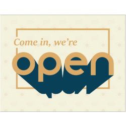 Come In We're Open Poster