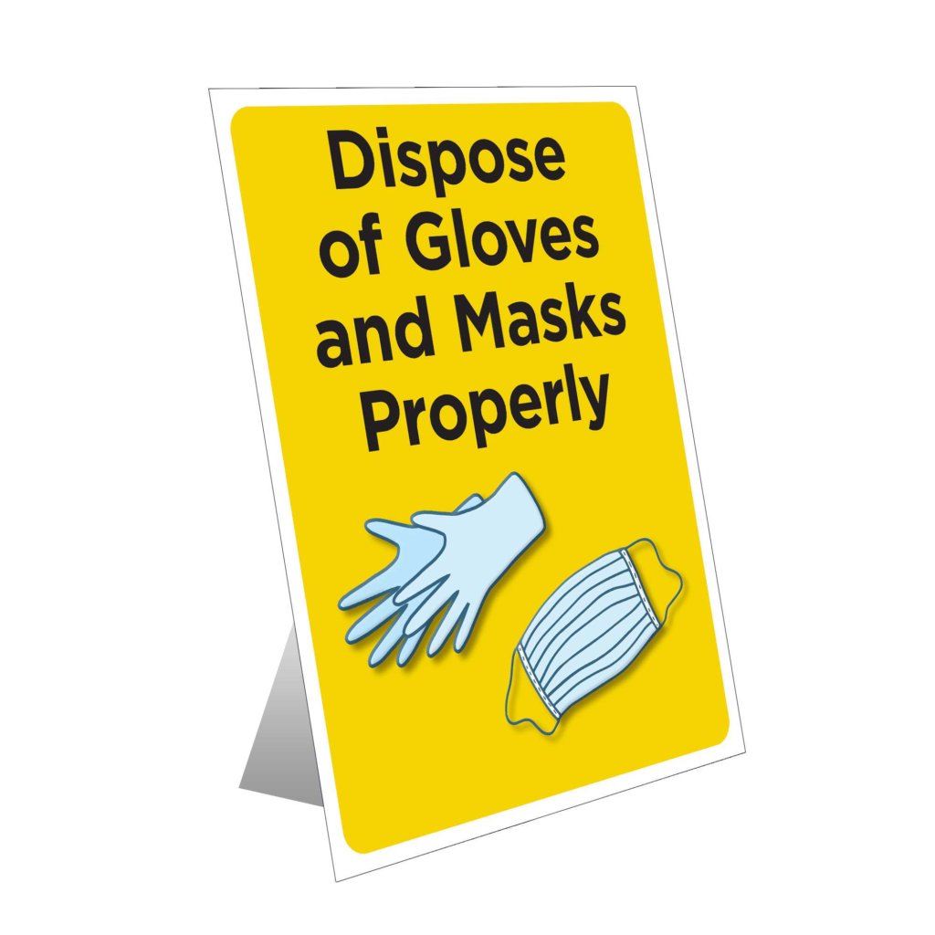 Dispose of Gloves And Masks Properly Table Top Sign