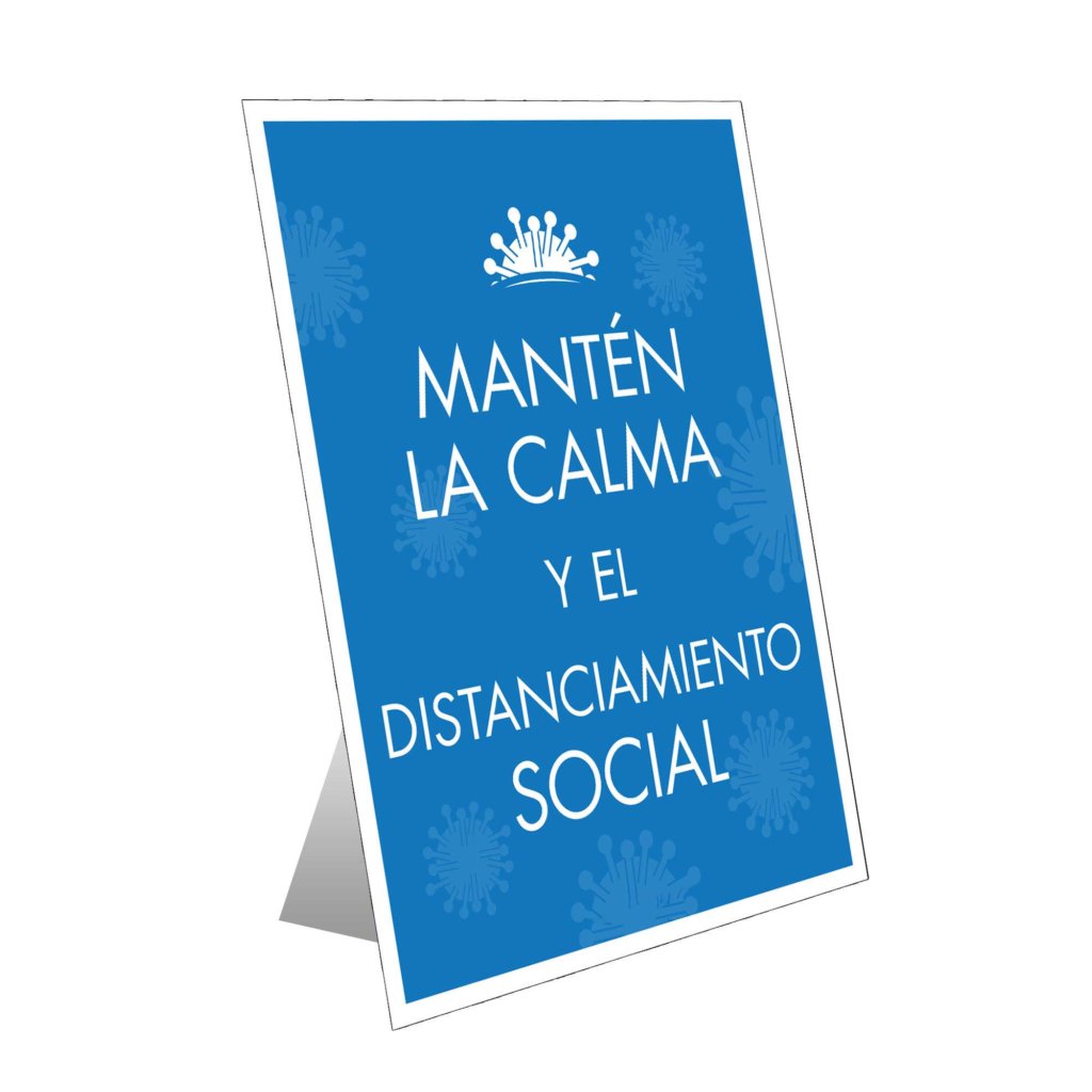 Mantén La Calma Y El Distanciamiento Social Table Top Sign