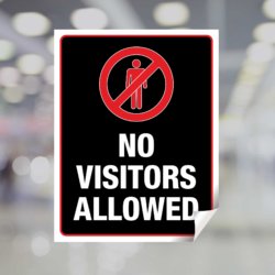No Visitors Allowed Window Decal