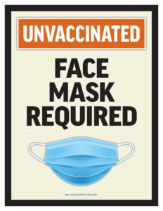 Unvaccinated - Face Mask Required