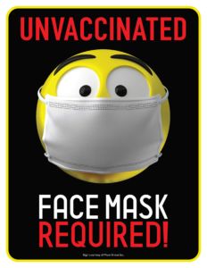 Unvaccinated - Face Mask Required