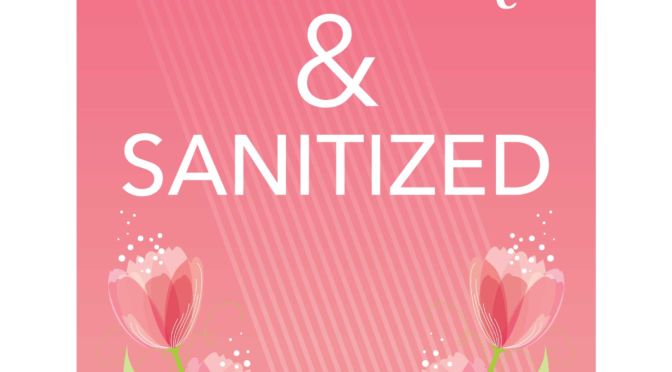 Cleaned & Sanitized (Pink Flowers)