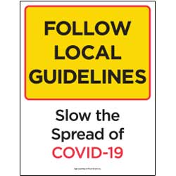Follow Local Guidelines Slow The Spread of Covid-19 Sign