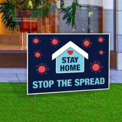 Stay Home Stop The Spread Yard Sign