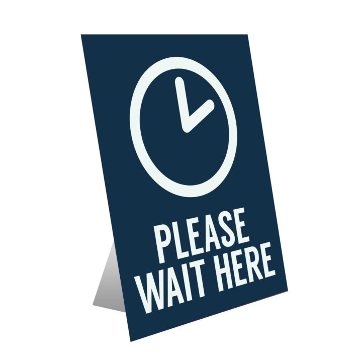 "Please Wait Here" Table Top Sign | Plum Grove