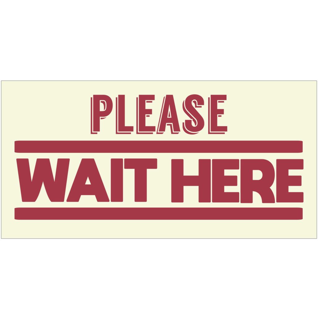 Please Wait Here Banner