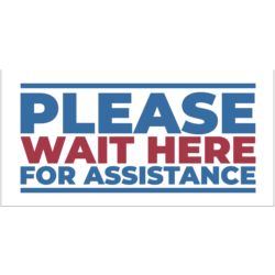 Please Wait Here For Assistance Banner