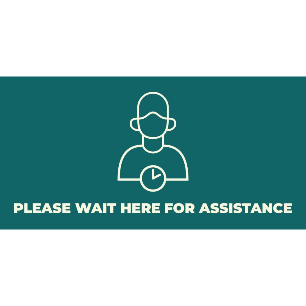 Please Wait Here For Assistance Banner