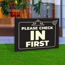 Please Check In First Outdoor Sign