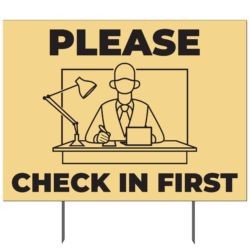 Please Check In First Desk Yard Sign