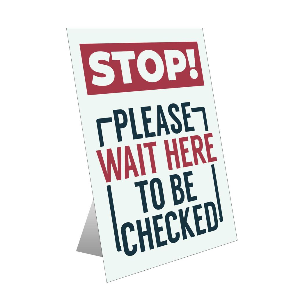 Stop! Please Wait Here To Be Checked