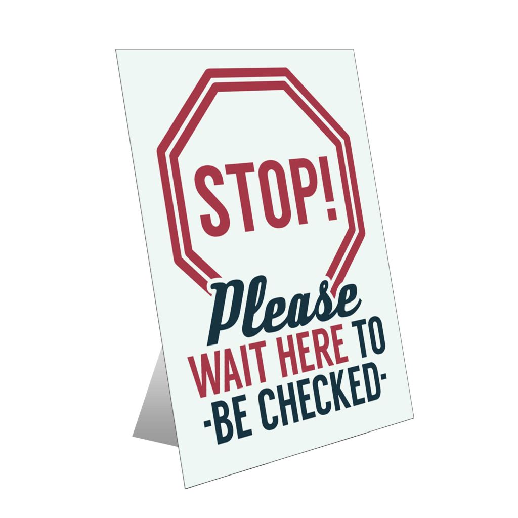 Stop! Please Wait Here To Be Checked