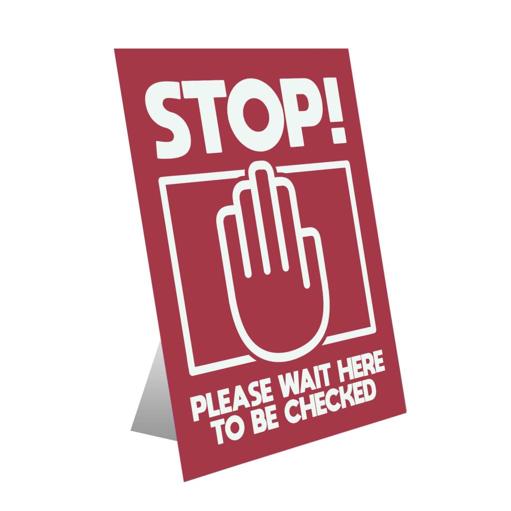 Stop! Please Wait Here To Be Checked