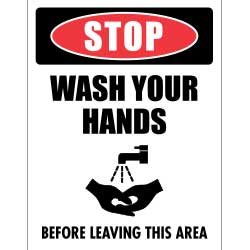 Wash Hands Before Leaving Area Sign