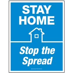Stay Home Stop The Spread Blue Sign
