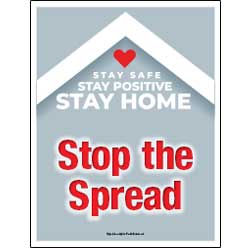 Stay Safe Stay Positive Stop The Spread Sign