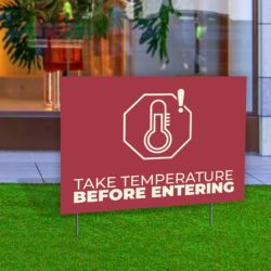 Take Temperature Yard Sign
