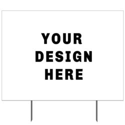 Your Design Here Yard Sign
